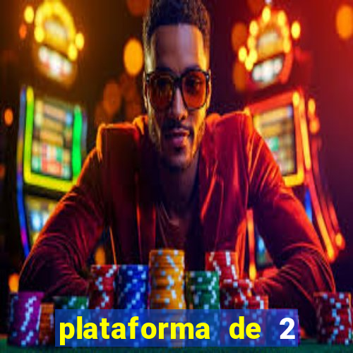 plataforma de 2 reais bet